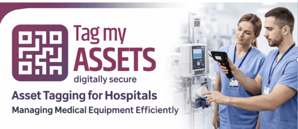 asset tagging  for Hospital using QR code tags on medical equipment