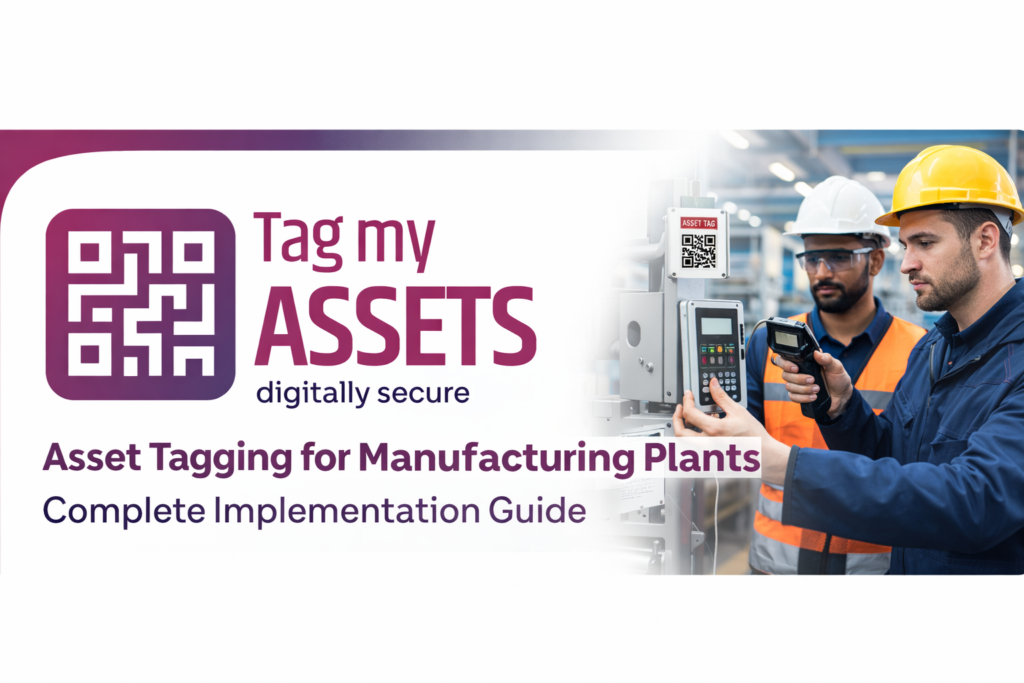 Asset Tagging for Manufacturing Plants – factory equipment tracking using QR code asset tags