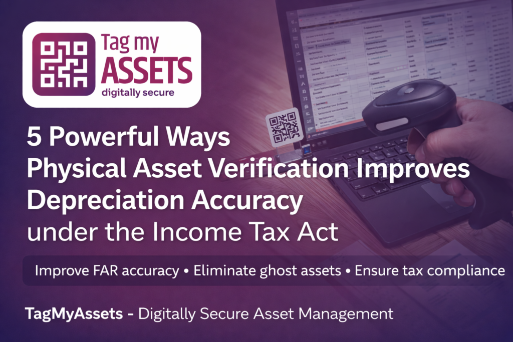 physical asset verification improving depreciation accuracy under income tax using QR code asset tagging