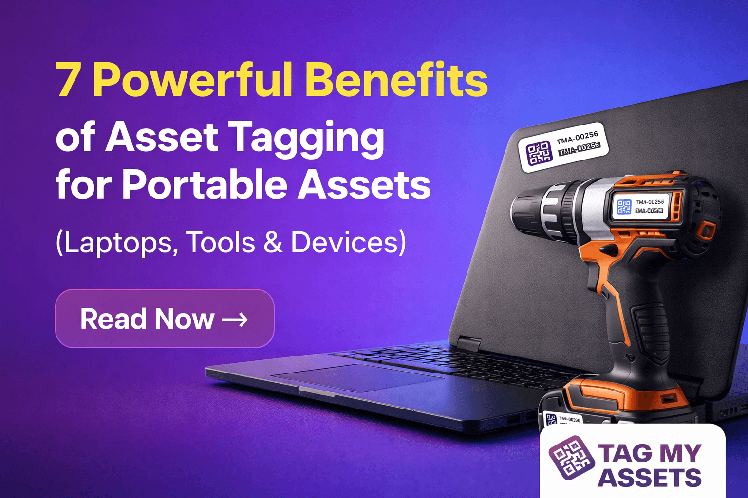 7 Powerful Benefits of Asset Tagging for Portable Assets (Laptops ...
