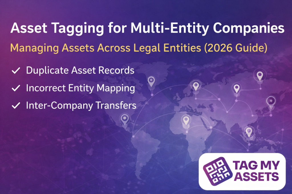 Asset tagging for multi-entity companies across legal entities with key challenges and solutions