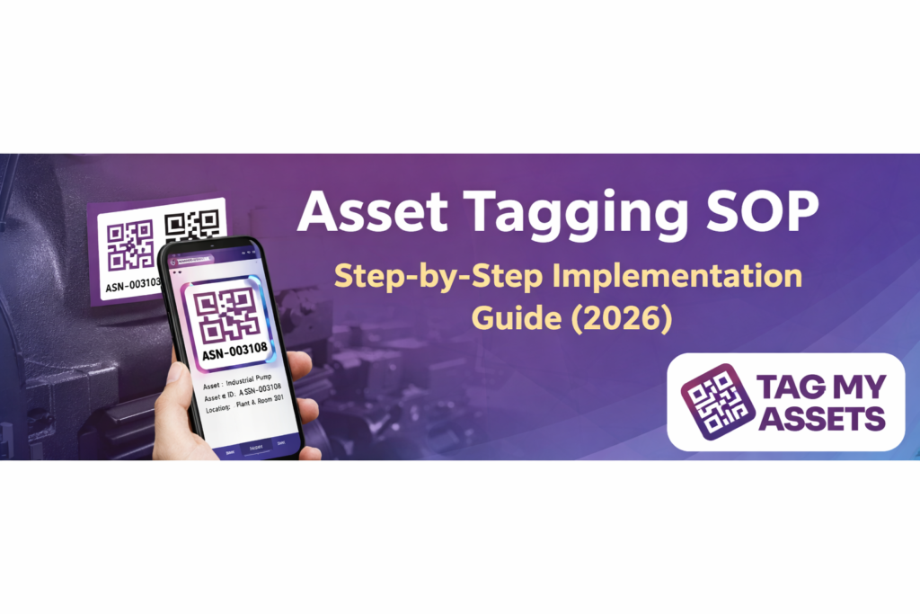 Asset Tagging SOP process with QR code tagging and verification in companies