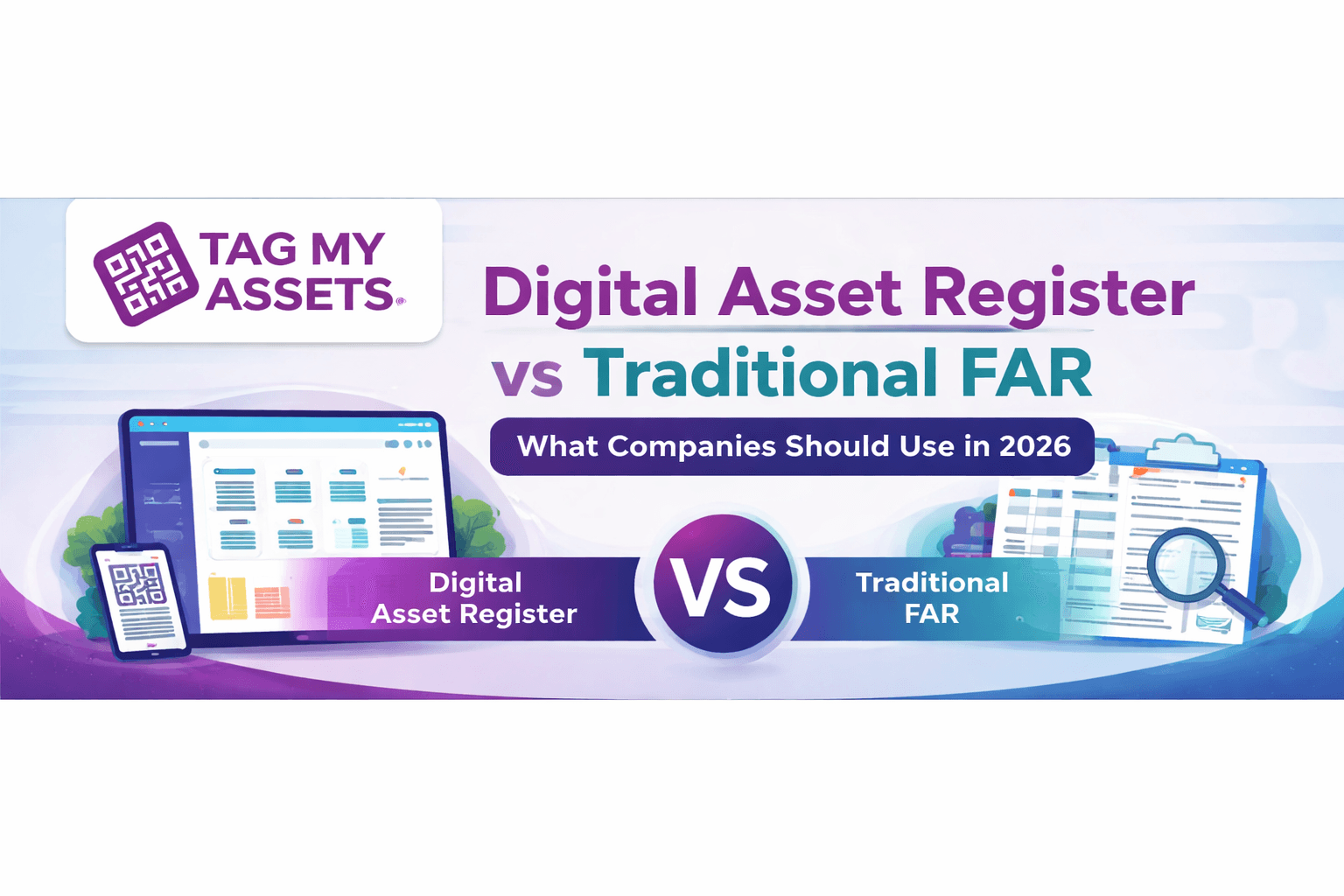 Digital Asset Register Examples 7 Critical Differences: Digital Asset Register vs Traditional FAR (2026 ...