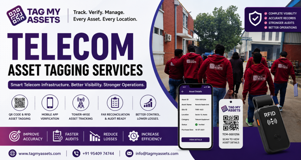 Telecom Asset Tagging Services by TagMyAssets for telecom infrastructure management, tower-wise asset tracking, QR code and RFID tagging, FAR reconciliation, and telecom asset verification.